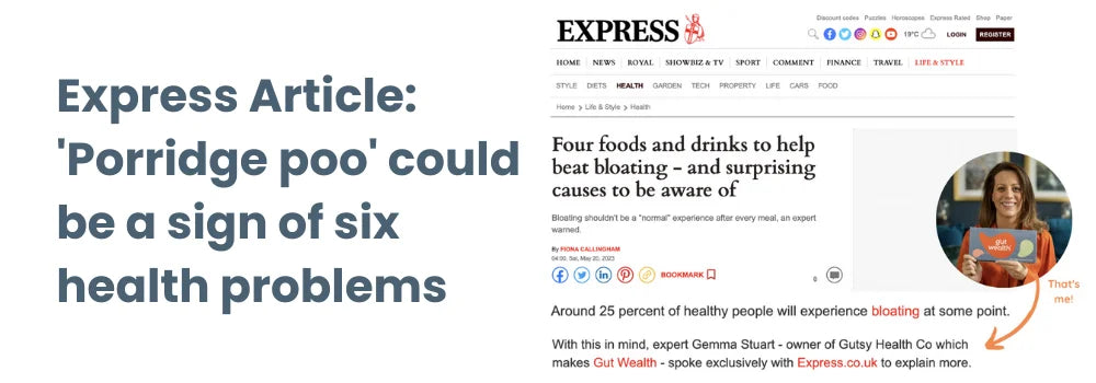 Express Article: 'Porridge poo' could be a sign of six health problems, expert shares